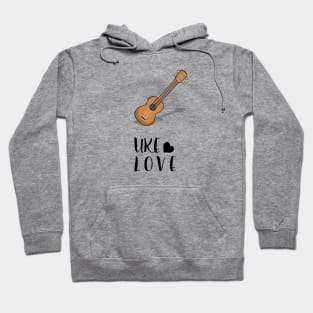 Mahalo and Aloha Hawaiian Acoustic Ukulele Uke Love Hoodie